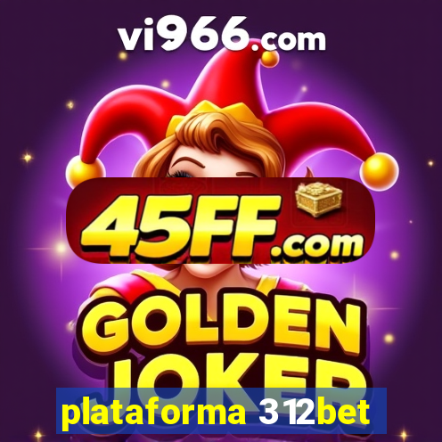 plataforma 312bet